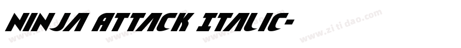 Ninja Attack Italic字体转换